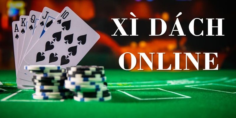 Bí kíp chơi xì dách online hiệu quả nhất