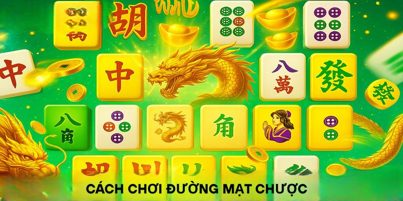 Cách chơi đường mạt chược
