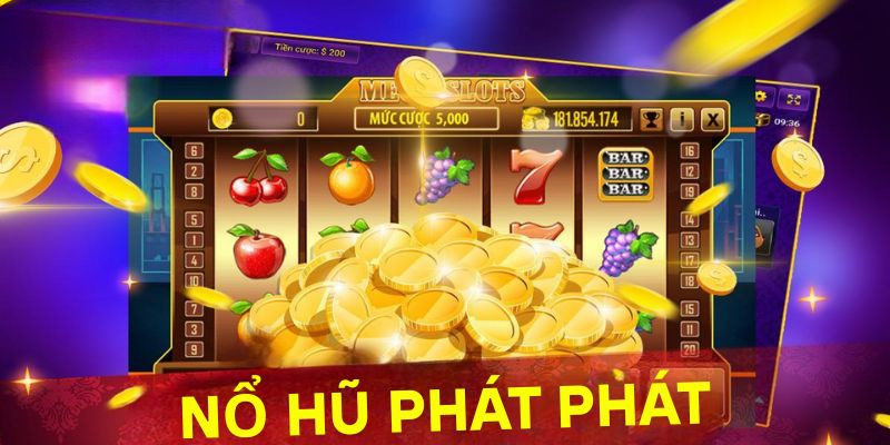 Nổ Hũ Phát Phát Bongvip - Siêu Phẩm Đáng Trải Nghiệm