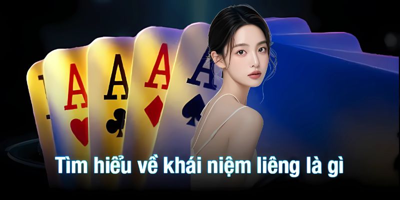 Tìm hiểu thông tin giải thích khái niệm liêng là gì