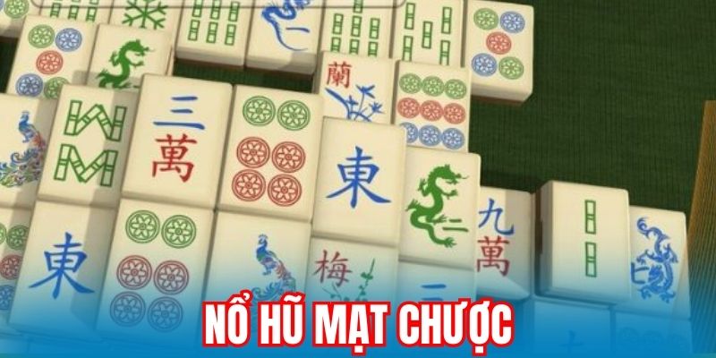 nổ hũ mạt chược