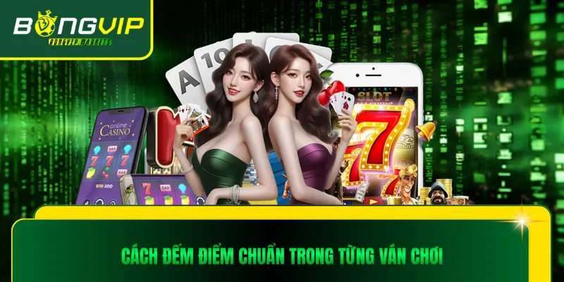 Tính điểm thưởng và phạt trong tiến lên miền bắc