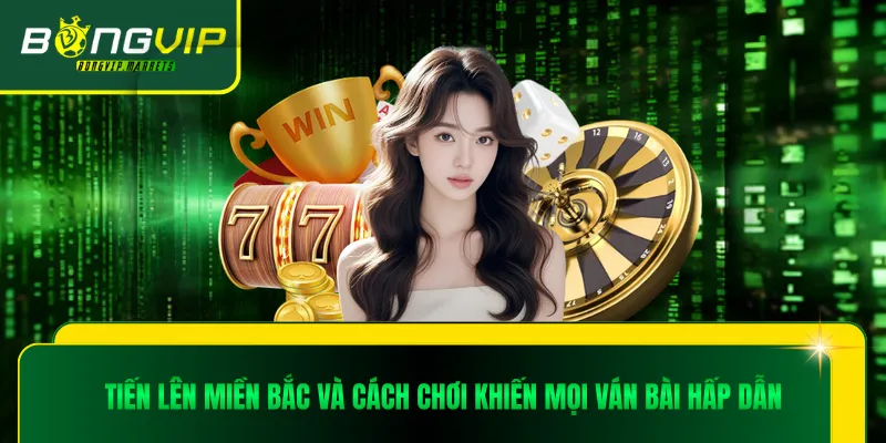 Tiến lên miền Bắc