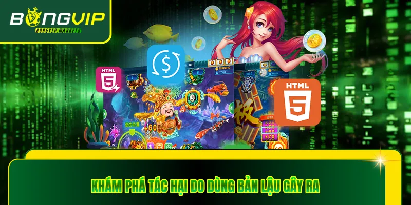 Khám phá tác hại do dùng bản lậu gây ra