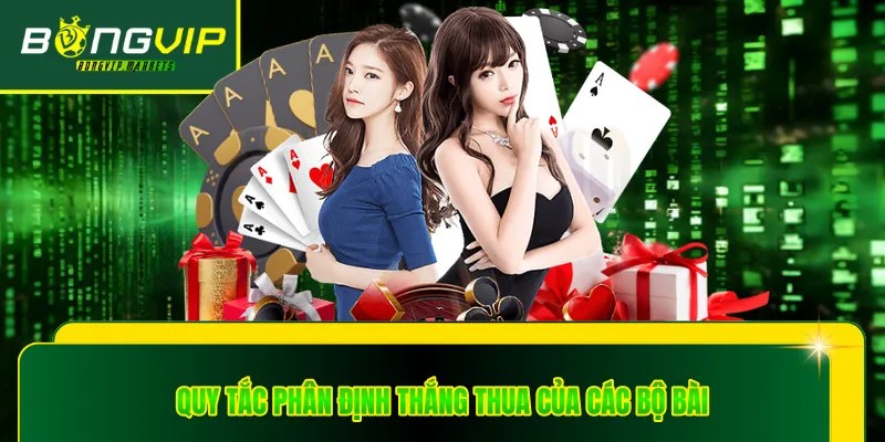 Quy tắc phân định thắng thua của các bộ bài