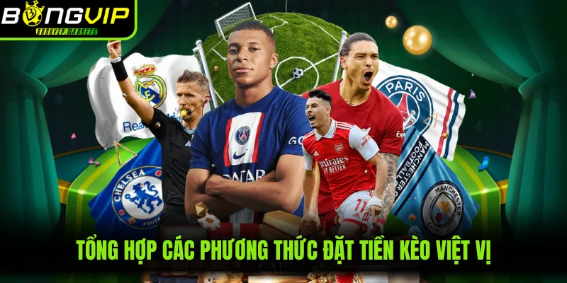 Tổng hợp các phương thức đặt tiền kèo việt vị