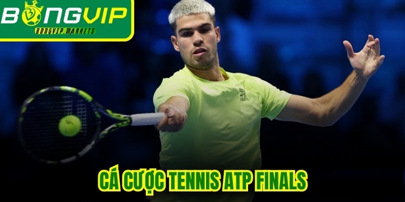 Cá Cược Tennis ATP Finals
