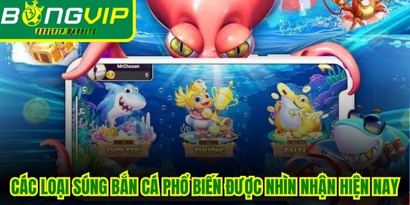 Các Loại Súng Bắn Cá