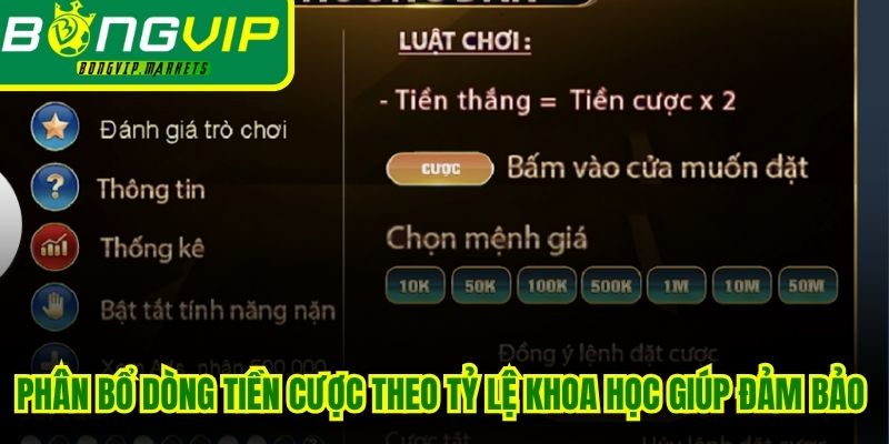 Việc phân bổ dòng tiền cược theo tỷ lệ khoa học giúp đảm bảo chơi lâu dài